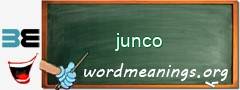 WordMeaning blackboard for junco